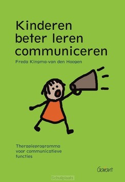 KINDEREN BETER LEREN COMMUNICEREN - KINGMA-VAN DEN HOOGEN, FREDA - 9789044122688