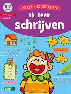 IK LEER SCHRIJVEN / 6-7 JAAR 1STE LEERJA - 9789044746228