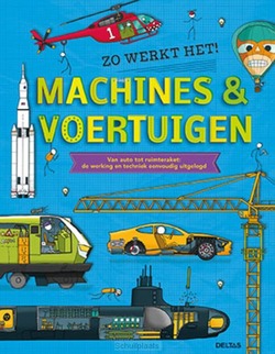 Zo werkt het! Machines & voertuigen - Farndon, John - 9789044746945