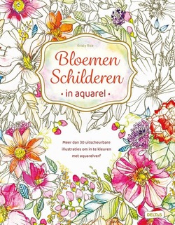 BLOEMEN SCHILDEREN IN AQUAREL - RICE, KRISTY - 9789044761115