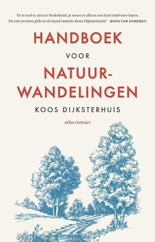 HANDBOEK VOOR NATUURWANDELINGEN - DIJKSTERHUIS, KOOS - 9789045035208