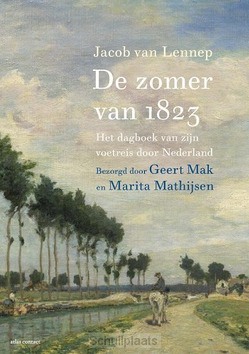 DE ZOMER VAN 1823 - LENNEP, JACOB VAN; MAK, GEERT; MATHIJSEN - 9789045044156