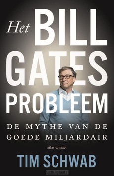HET PROBLEEM BILL GATES - SCHWAB, TIM - 9789045048741