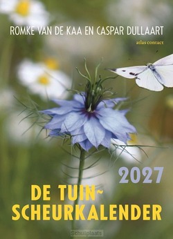 TUINSCHEURKALENDER 2027 - KAA, ROMKE VAN DE; DULLAART, CASPAR - 9789045053455