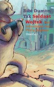 SOLDAAT WOJTEK - DUMON TAK, BIBI - 9789045127743