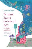 IK DENK DAT IK ONTVOERD BEN