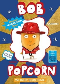 BOB POPCORN WORDT BEROEMD - RINCK, MARANKE - 9789045130668