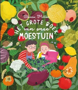 HET GROTE BOEK VAN ONZE MOESTUIN - MILLÁN, BLANCA - 9789045328362