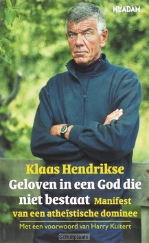 GELOVEN IN EEN GOD DIE NIET BESTAAT - HENDRIKSE, K. - 9789046803080