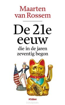 DE 21E EEUW, DIE IN DE JAREN ZEVENTIG BE - ROSSEM, MAARTEN VAN - 9789046828397