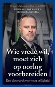 WIE VREDE WIL, MOET ZICH OP OORLOG VOORB