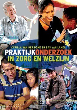 Praktijkonderzoek in zorg en welzijn - Donk, Cyrilla van der; Lanen, Bas van - 9789046904572