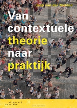 VAN CONTEXTUELE THEORIE NAAR PRAKTIJK - MEIDEN, JAAP VAN DER - 9789046907450