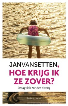 HOE KRIJG IK ZE ZOVER? - SETTEN, JAN VAN - 9789047010678