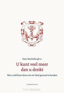 U KUNT VEEL MEER DAN U DENKT - MOOLENBURGH, HANS - 9789047706069