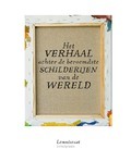 HET VERHAAL ACHTER DE BEROEMDSTE SCHILDE