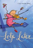 LOTJE LATER - BERG, CEES VAN DEN - 9789047713548