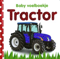 BABY VOELBOEKJE TRACTOR - GARDNER, CHARLIE / SIRETT, DAWN - 9789048304516