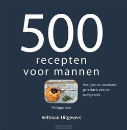 500 RECEPTEN VOOR MANNEN - 9789048318032