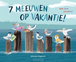 7 MEEUWEN OP VAKANTIE! - TAUBE, ANNA - 9789048323333