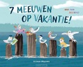 7 MEEUWEN OP VAKANTIE! - TAUBE, ANNA - 9789048323333