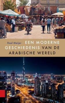 EEN MODERNE GESCHIEDENIS VAN DE ARABISCH - MEIJER, ROEL - 9789048565245