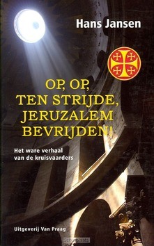 OP, OP, TEN STRIJDE, JERUZALEM BEVRIJDEN - JANSEN , HANS - 9789049024086