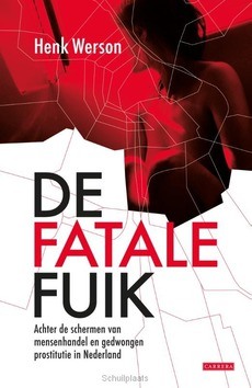 DE FATALE FUIK - WERSON, HENK - 9789049960483