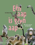 EÉN AAP IS GEEN AAP