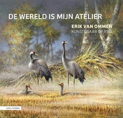 DE WERELD IS MIJN ATELIER - OMMEN, ERIK VAN - 9789050119016