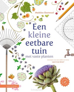 EEN KLEINE EETBARE TUIN MET VASTE PLANTE - OOSTWOUD, MADELON - 9789050119757