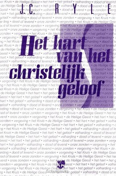 HART VAN HET CHRISTELIJK GELOOF - RYLE, J.C. - 9789050305686