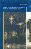 KERK EN WERELDGESCHIEDENIS VAN DE 20E EE