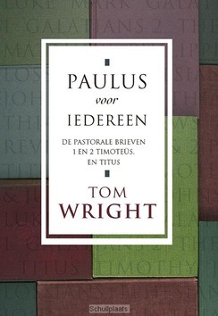 PAULUS VOOR IEDEREEN / PASTORALE BRIEVEN - WRIGHT, TOM - 9789051943221