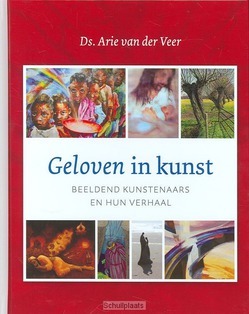 GELOVEN IN KUNST - VEER, A. VAN DER - 9789051943962
