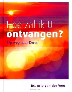 HOE ZAL IK U ONTVANGEN - VEER, A. VAN DE - 9789051944037