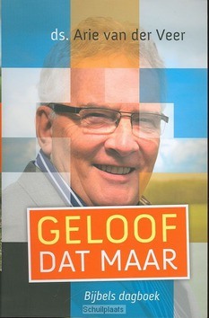 GELOOF DAT MAAR - VEER, A. VAN DER - 9789051944501