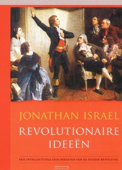 REVOLUTIONAIRE IDEEËN - ISRAEL, JONATHAN - 9789051945355