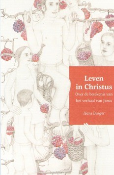 LEVEN IN CHRISTUS - BURGER, HANS - 9789051945515