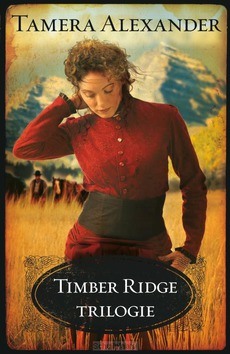 TIMBER RIDGE TRILOGIE - ALEXANDER, TAMERA - 9789051945911