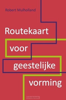 ROUTEKAART VOOR GEESTELIJKE VORMING - MULHOLLAND, ROBERT - 9789051945966