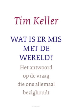 WAT IS ER MIS MET DE WERELD - KELLER, TIM - 9789051946444