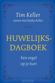 HUWELIJKSDAGBOEK - KELLER, TIM; KELLER, KATHY - 9789051946543