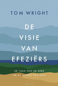 DE VISIE VAN EFEZIËRS - WRIGHT, TOM - 9789051947335