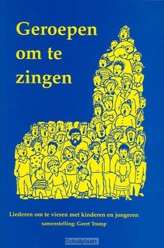 GEROEPEN OM TE ZINGEN - TROMP - 9789052630243
