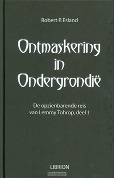 ONTMASKERING IN ONDERGRONDIE - ESLAND - 9789052900070