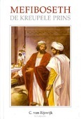 MEFIBOSETH DE KREUPELE PRINS