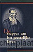 TRAPPEN VAN HET GEESTELIJKE LEVEN