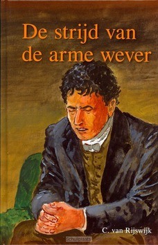 STRIJD VAN DE ARME WEVER - RIJSWIJK - 9789055514533