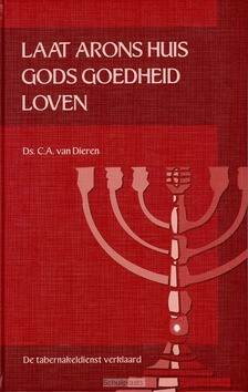 LAAT ARONS HUIS GODS GOEDHEID LOVEN - DIEREN - 9789055514861